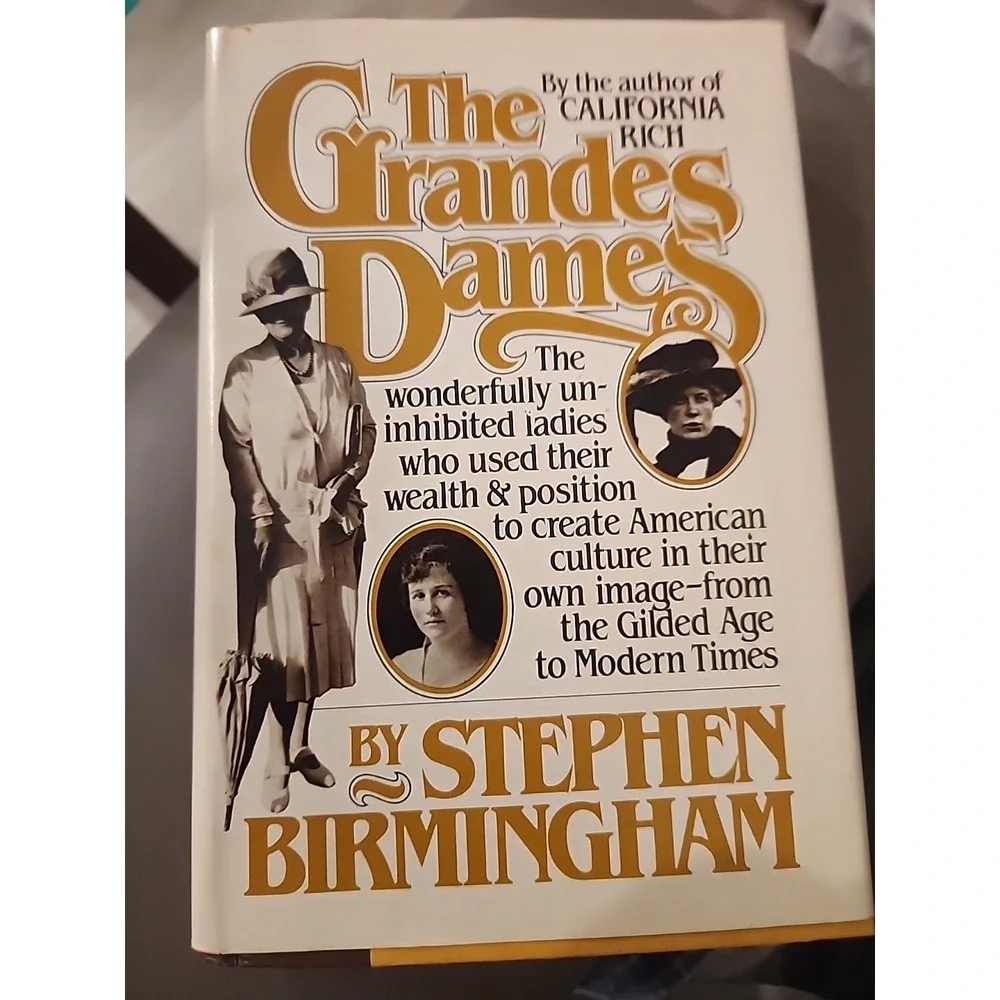 Stephen Birmingham‎ THE GRAND DAMES, 1982 Hardcover With Dust Jacket